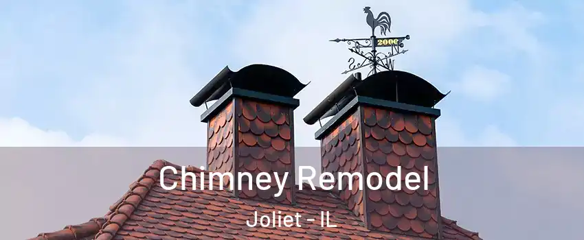  Chimney Remodel Joliet - IL