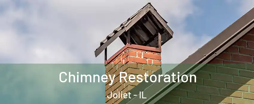  Chimney Restoration Joliet - IL
