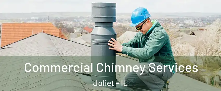  Commercial Chimney Services Joliet - IL