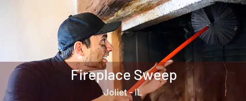  Fireplace Sweep Joliet - IL