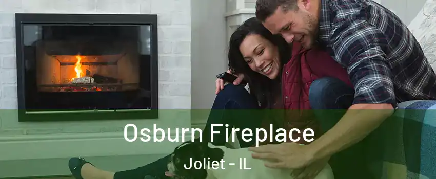  Osburn Fireplace Joliet - IL